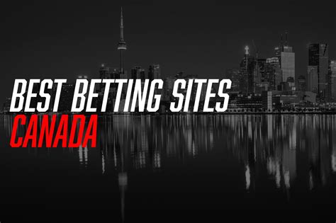 best sports betting sites canada|Top 10 Online Betting Sites: Canada Sports Betting Aug. 2024.